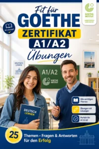 Fit für Goethe Zertifikat A1A2 Übungen 📚